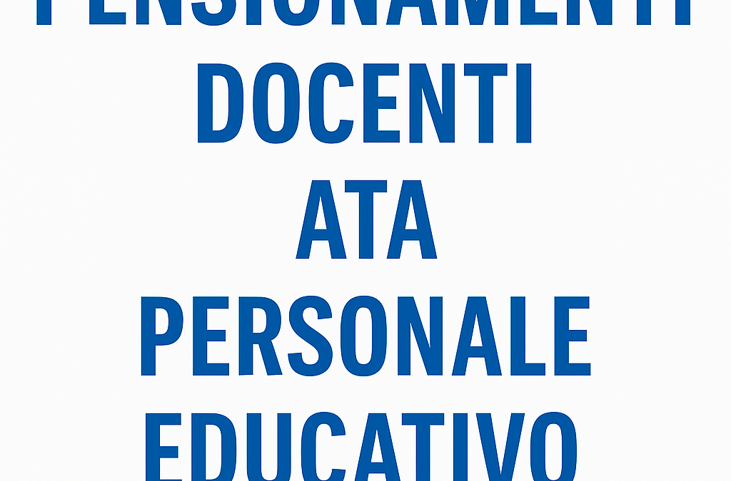Elenchi dei posti presumibilmente disponibili dal 01/09/2026 per pensionamenti – Personale docente, educativo ed ATA.
