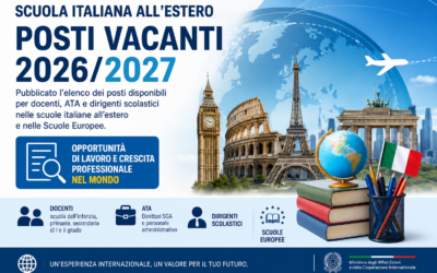 Pubblicato l’elenco dei posti vacanti del personale scolastico all’estero e nelle Scuole Europee per l’a.s. 2026/2027